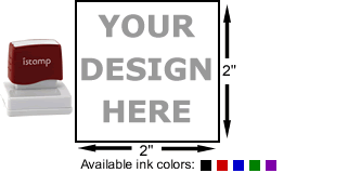 2 Inch Square Pre-Inked I-Stamp 2 Inch Square I-Stamp with Size Diagram and Available Colors