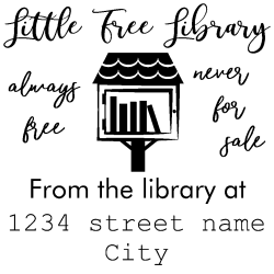 Free little library rubber stamp, choice of 30+ ink colors, customize instantly online, personalize name, special note and more. No minimums, fast turnaround, quality guaranteed.