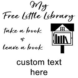 Free little library rubber stamp, choice of 30+ ink colors, customize instantly online, personalize name, special note and more. No minimums, fast turnaround, quality guaranteed.