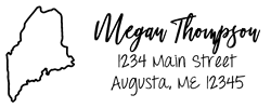 Maine state return address stamp, choice of 30+ ink colors, customize instantly online, personalize name, special note and more. Designer fonts, no minimums, fast turnaround, quality guaranteed.